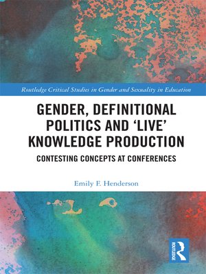 cover image of Gender, Definitional Politics and 'Live' Knowledge Production